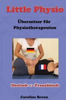 Little Physio Deutsch - Franz�sisch 1493589369 Book Cover
