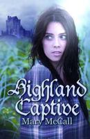 Highland Captive 192699647X Book Cover