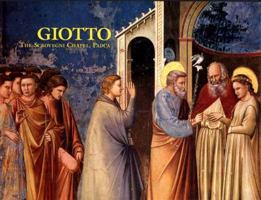 Giotto: The Scrovegni Chapel, Padua (Great Fresco Cycles of the Renaissance) 080761310X Book Cover