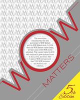 Wow Matters 1494285053 Book Cover