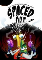 Spaced Out! The Story of Fil & Mantis 0991066200 Book Cover