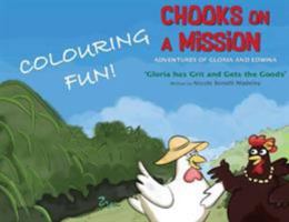 Gloria Has Grit and Gets the Goods: Colouring Fun! 0648237419 Book Cover