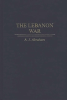 The Lebanon War 0275953890 Book Cover