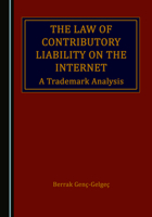 The Law of Contributory Liability on the Internet 1527577104 Book Cover