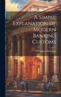 A Simple Explanation of Modern Banking Customs 9357931155 Book Cover
