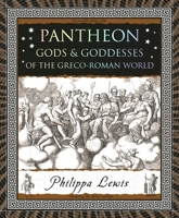 Pantheon: Gods & Goddesses of the Greco-Roman World (Wooden Books North America Editions) 1952178371 Book Cover