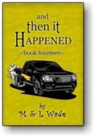 And Then It Happened Book 14 0988115247 Book Cover