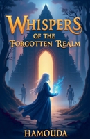 Whispers of the Forgotten Realm: The Guardian's Journey to Restore Magic and Balance B0DZZZP158 Book Cover