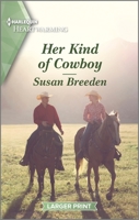 Her Kind of Cowboy: A Clean and Uplifting Romance 1335585001 Book Cover