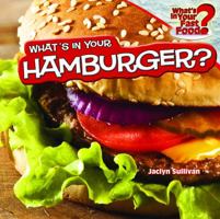 What's in Your Hamburger? 1448862116 Book Cover