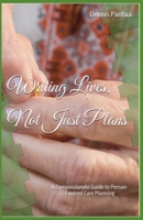 Writing Lives, Not Just Plans B0GMWQPVF5 Book Cover