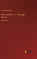 Denkwürdigkeiten und Erinnerungen 1771-1813: Zweiter Band 3368439235 Book Cover