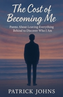 The Cost of Becoming Me B0GJPYDH6G Book Cover
