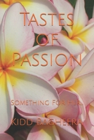Tastes of Passion: Something For Her... 1070861413 Book Cover