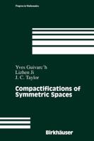 Compactification of Symmetric Spaces (Progress in Mathematics) 1461275423 Book Cover