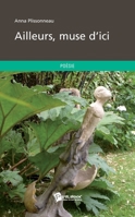 Ailleurs, muse d'ici (French Edition) 2748349857 Book Cover