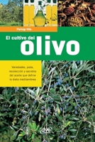 El cultivo del olivo: Variedades, poda, recolección y secretos del aceite que define la dieta mediterránea (Spanish Edition) B0H8NX4T4R Book Cover