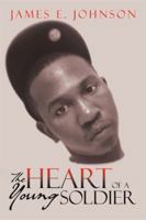 The Heart of a Young Soldier 1483690156 Book Cover