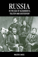 Russia in the Age of Alexander II, Tolstoy and Dostoyevsky 1898855595 Book Cover