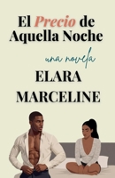 El Precio de Aquella Noche (Spanish Edition) B0GR1TS79L Book Cover