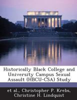 Historically Black College and University Campus Sexual Assault (HBCU-CSA) Study 1288843526 Book Cover