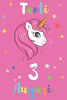 Tanti 3 Auguri: Regali Per Bambini O Bambine - Con Spazio Per Scrivere E Disegnare - Diario O Agenda Per Regalo 1092464824 Book Cover