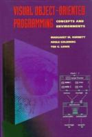 Visual Object-Oriented Programming: Concepts and Environments 0131723979 Book Cover