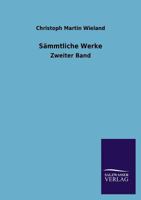 Sämmtliche Werke: Zweiter Band 3846032425 Book Cover