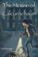 The House of Calcurachaun B0DSL8N6BP Book Cover