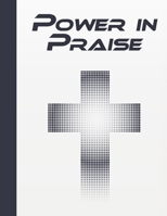 Power In Prise: Christian Gratitude Journal, Daily Prayer, Large Format 1670193144 Book Cover