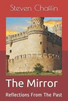 The Mirror: Reflections from the Past 1981092498 Book Cover