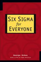 Six Sigma for Everyone 0471281565 Book Cover