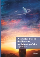 Nouvelles d'ici et d'ailleurs et, un brin de poésies (French Edition) 2414802766 Book Cover