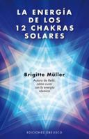 La Energia de Los 12 Chakras Solares 849777874X Book Cover