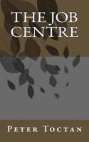 The Job centre 1494420031 Book Cover