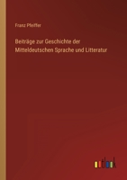 Beiträge zur Geschichte der Mitteldeutschen Sprache und Litteratur 3368024388 Book Cover