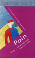 Pain: Theory, Research, and Intervention (Health Psychological Series) 0335196888 Book Cover