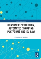 Software Agents and Online Buying: Consumer Risks and the Eu Legal Response 1472424271 Book Cover