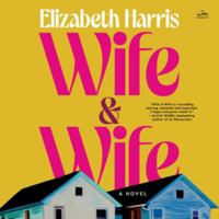 Wife & Wife: A Novel B0HHC527C3 Book Cover