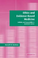 Ethics and Evidence-Based Medicine: Fallibility and Responsibility in Clinical Science 0521796539 Book Cover