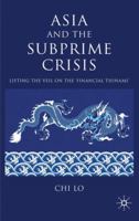 Asia and the Subprime Crisis: Lifting the Veil on the 'Financial Tsunami' 0230236197 Book Cover