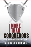 More Than Conquerors: Total Warfare and Victory Over Satan B08F6QNVH7 Book Cover