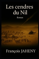 Les Cendres du Nil (French Edition) B0G1CGNLL4 Book Cover