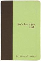 You're Late Again, Lord!: Devotional Journal (Inspirational Gift Journals) 1593109180 Book Cover