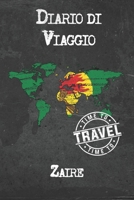 Diario di Viaggio Zaire: 6x9 Diario di viaggio I Taccuino con liste di controllo da compilare I Un regalo perfetto per il tuo viaggio in Zaire e per ogni viaggiatore 1671001540 Book Cover