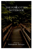 The Forgotten Notebook 8703935043 Book Cover