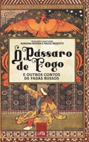 O pássaro de fogo e outros contos de fadas russos 6556430420 Book Cover