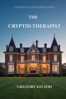 The Cryptid Therapist (The Midnight Menagerie) B0GPQ387VZ Book Cover