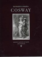 Richard & Maria Cosway: Regency Artists of Taste and Fashion 0903598531 Book Cover