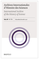 Archives Internationales d'Histoire Des Sciences 67/2-179, 2017 2503571603 Book Cover